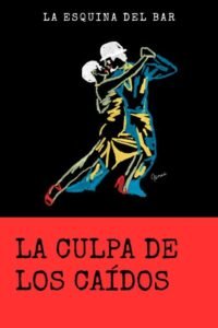 La culpa de los caídos