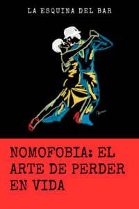 Nomofobia: el arte de perder en vida